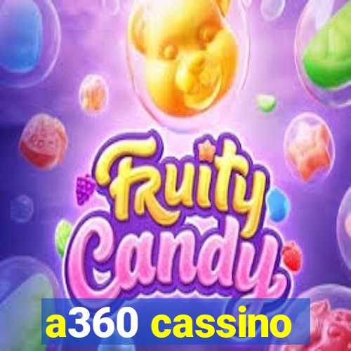 a360 cassino